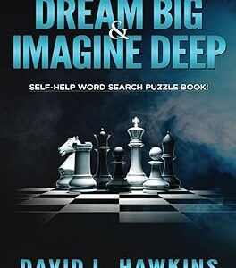 Dream Big & Imagine Deep: Self-Help Word Search Book