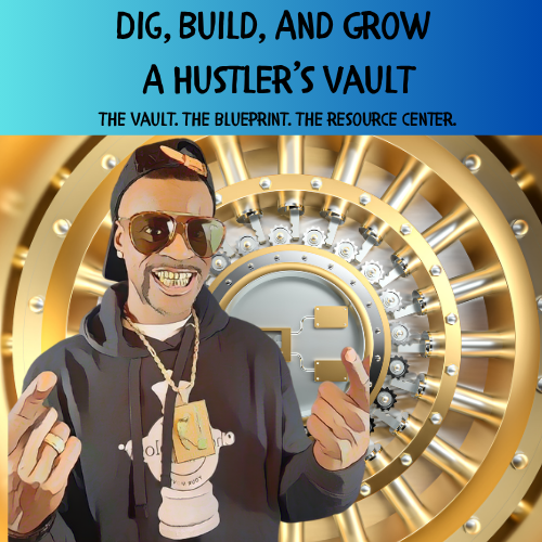 Dig. Build. Grow. The Real Hustler’s Blueprint On Extra Ways To Make Money